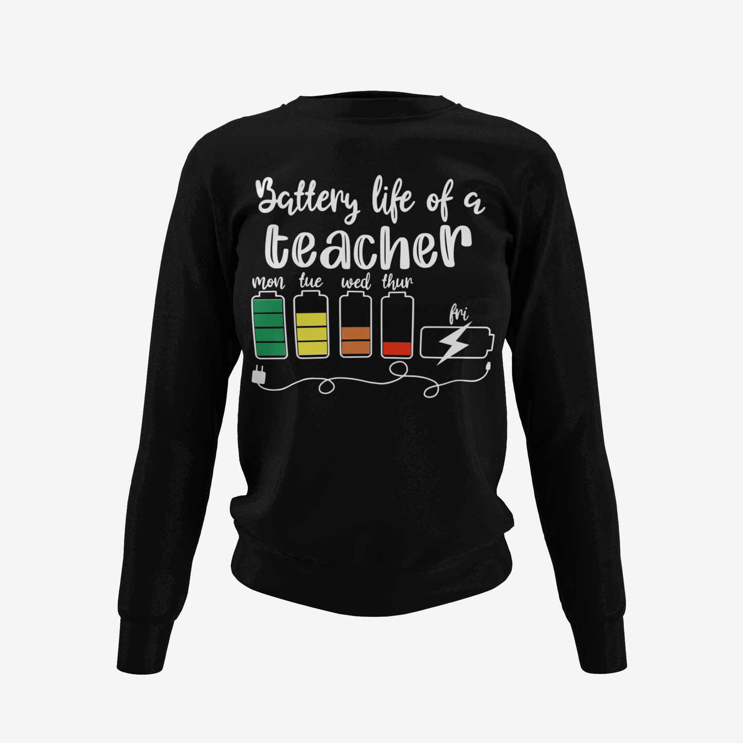 Teacher Battery Life T-Shirt, Hoodie & Sweater