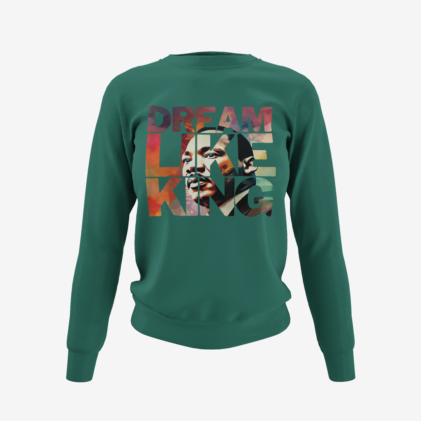 Dream Like King - Dr. Martin Luther King T-Shirt, Hoodie & Sweater