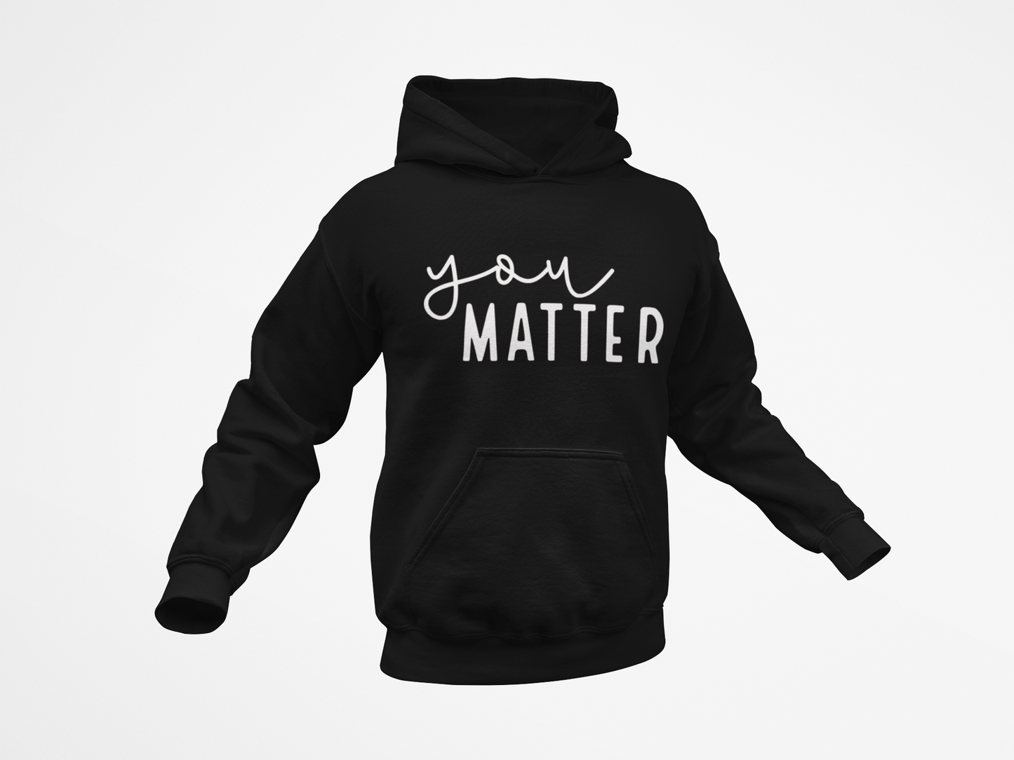 You Matter T-Shirt, Hoodie & Sweater