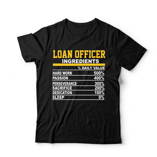 Loan Officer Ingredients T-Shirt