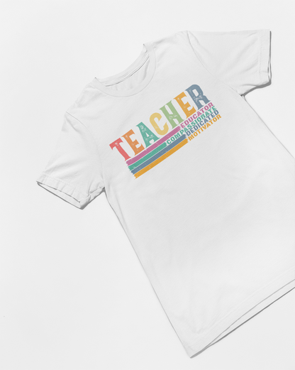 Educator, Compassionate, Dedicated, Motivator: Teacher