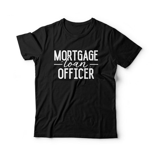 Mortgage Loan Officer T-Shirt