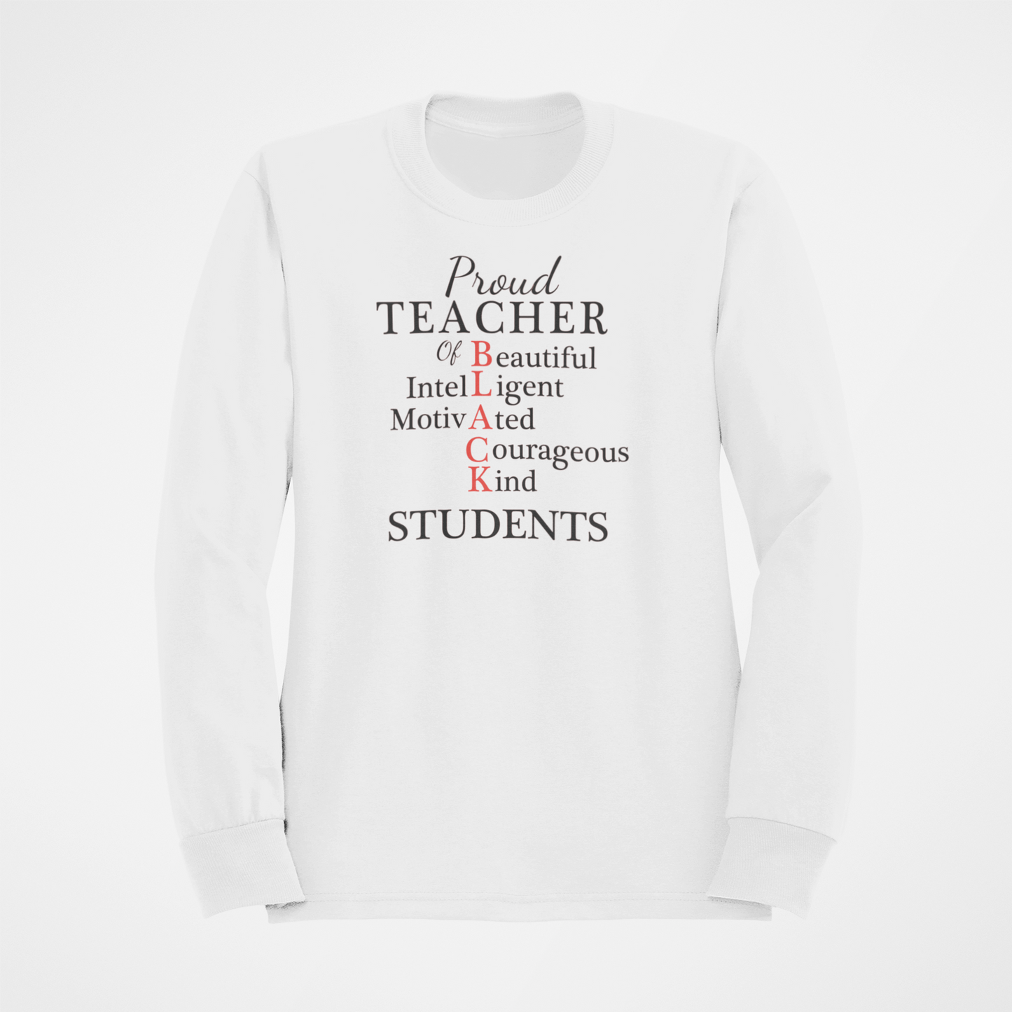 Proud [insert occupation] of B.L.A.C.K Students Teacher T-shirt