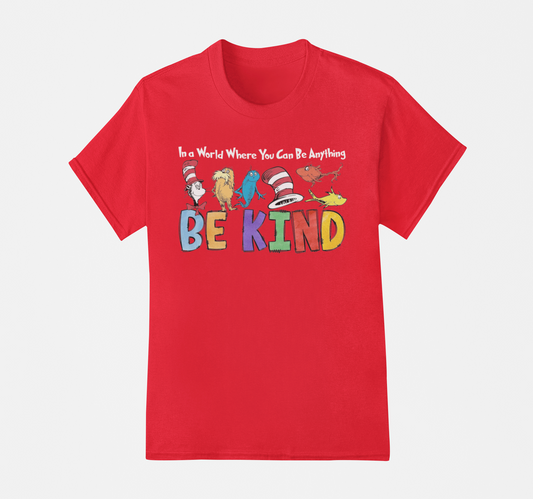 Be Kind_ Dr Seuss Tshirt