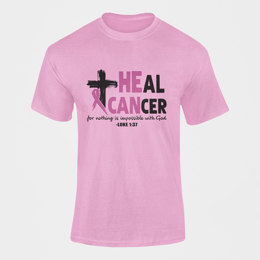 He Can Heal Cancer T-Shirt