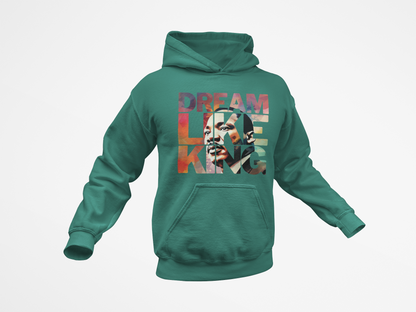 Dream Like King - Dr. Martin Luther King T-Shirt, Hoodie & Sweater
