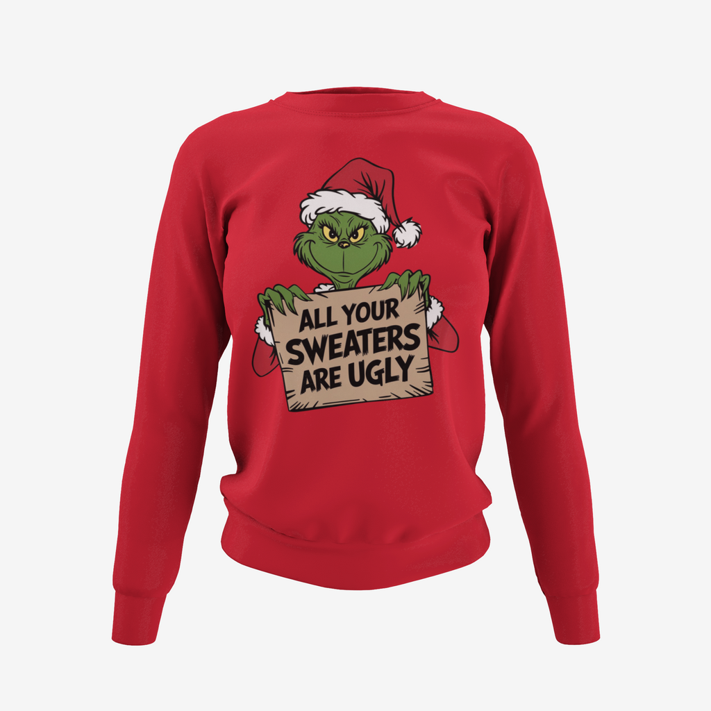 All Your Sweaters Are Ugly Grinch Christmas Sweater