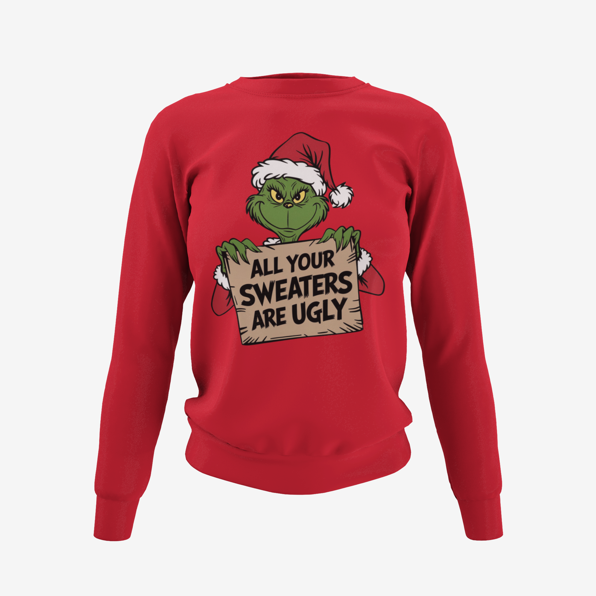 All Your Sweaters Are Ugly Grinch Christmas Sweater