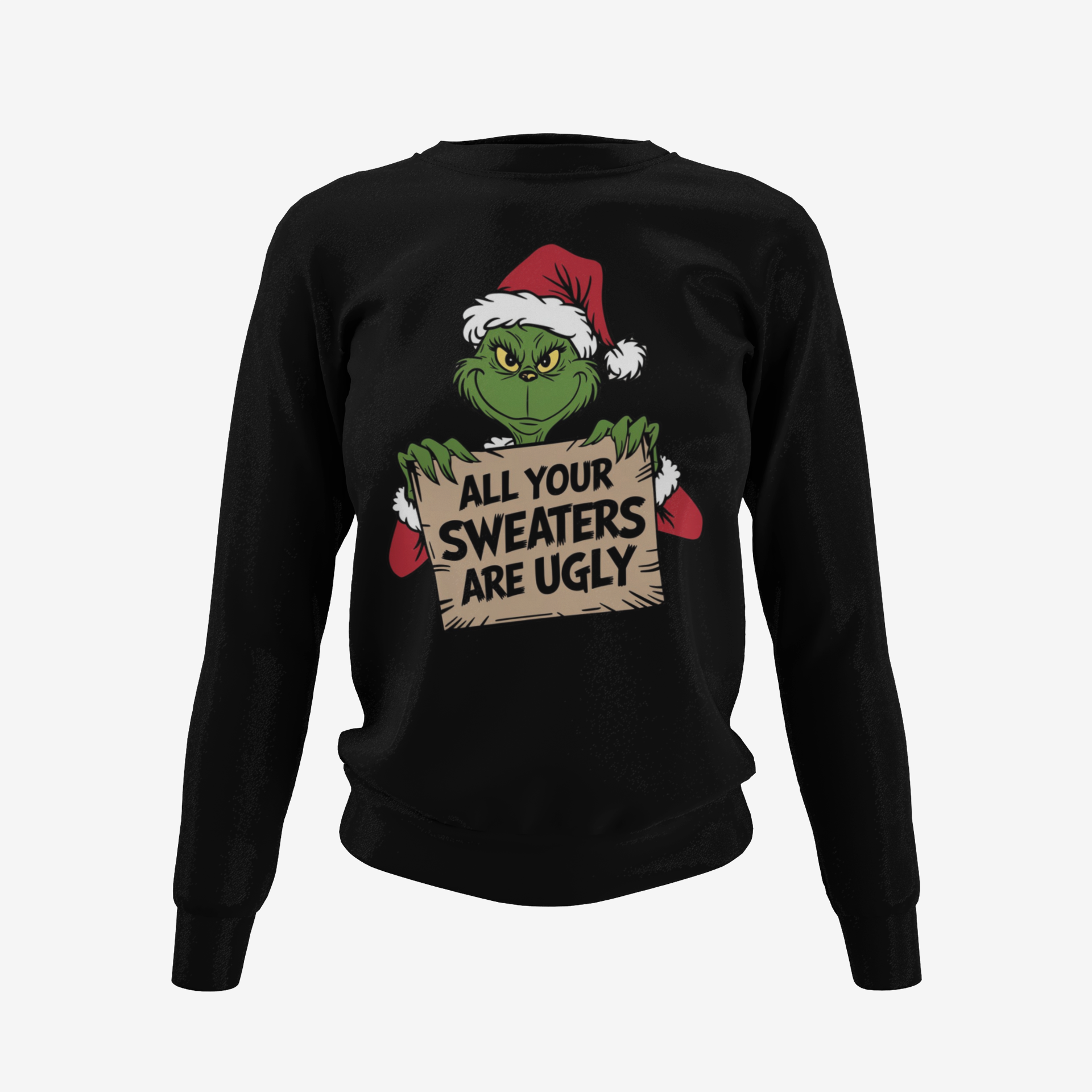 All Your Sweaters Are Ugly Grinch Christmas Sweater