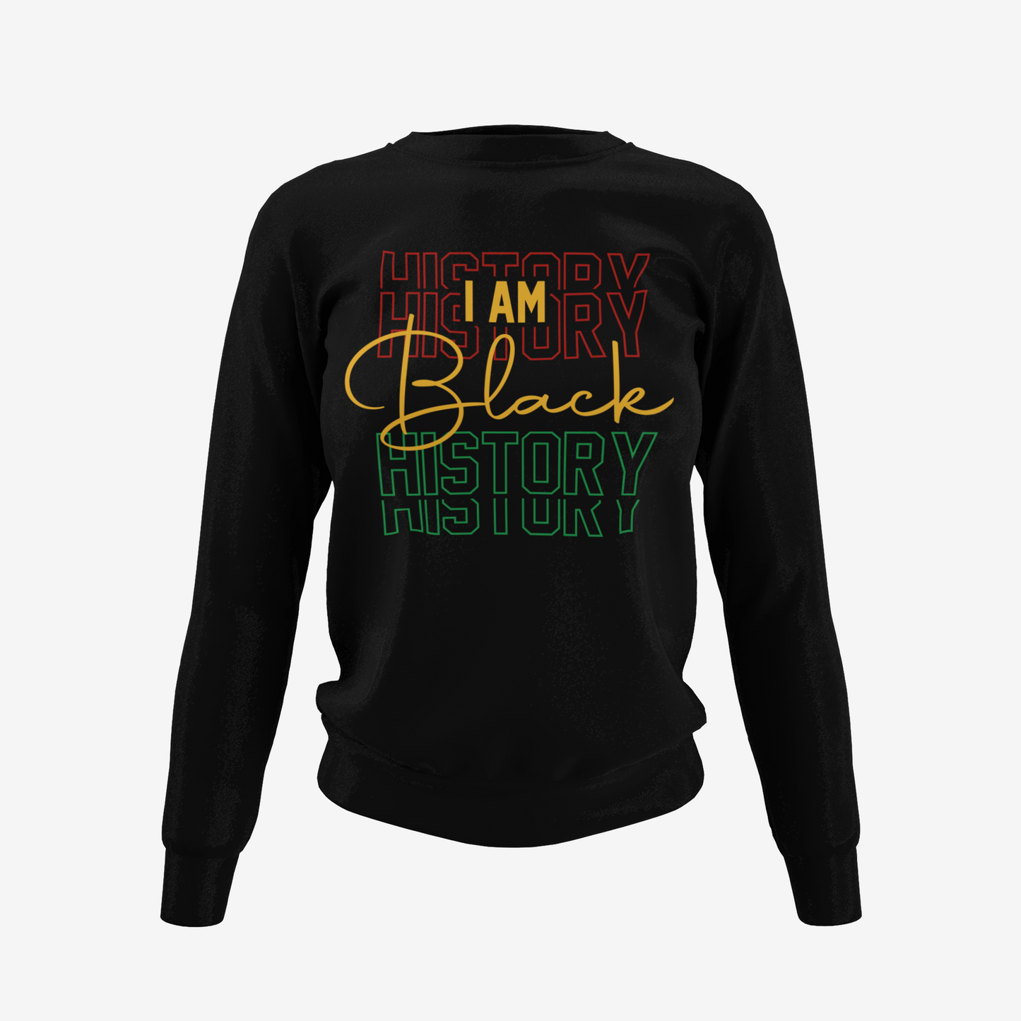 I am black History T-Shirt, Hoodie & Sweater