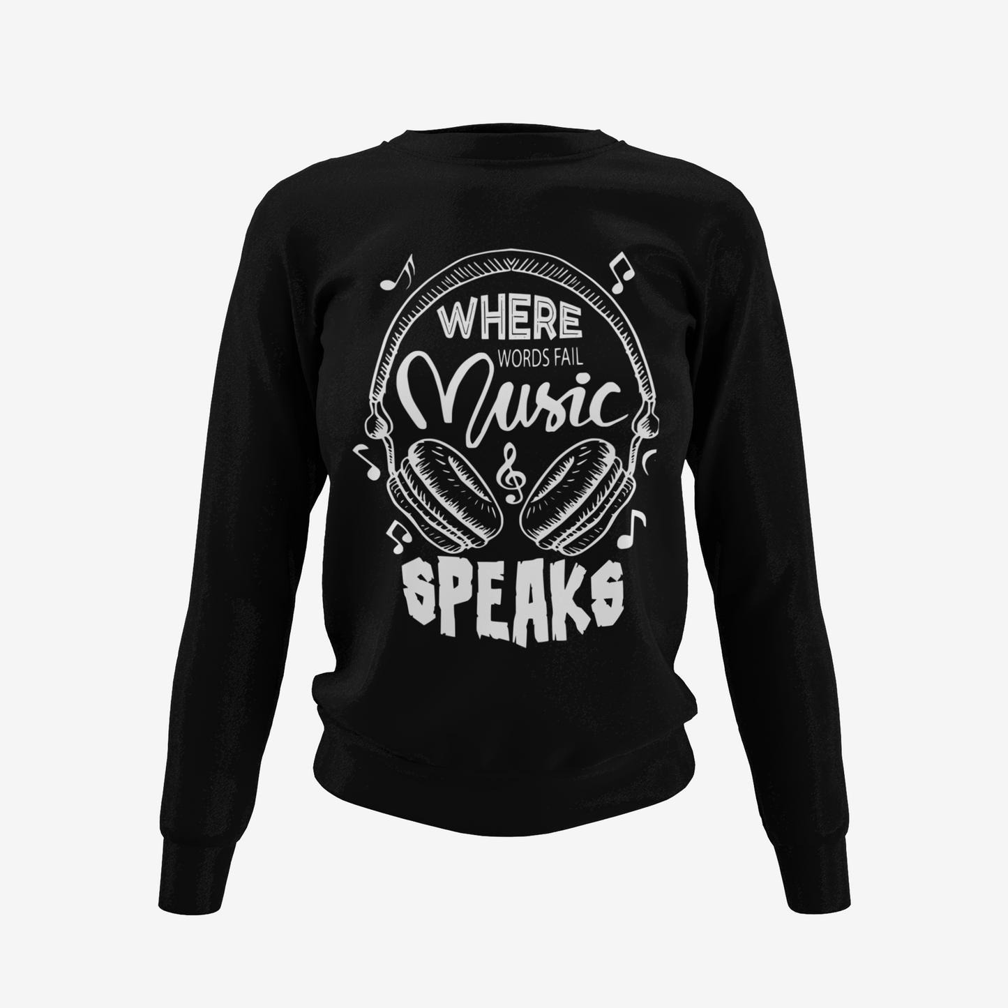 Music Speaks T-Shirt, Hoodie & Sweater