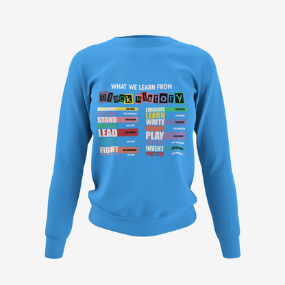 What We Learned - Black History T-Shirt, Hoodie & Sweater