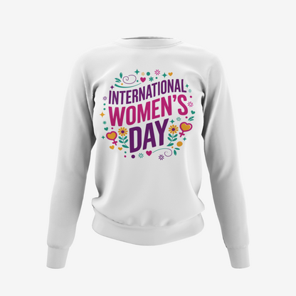 International Women's Day T-Shirt, Hoodie & Sweater