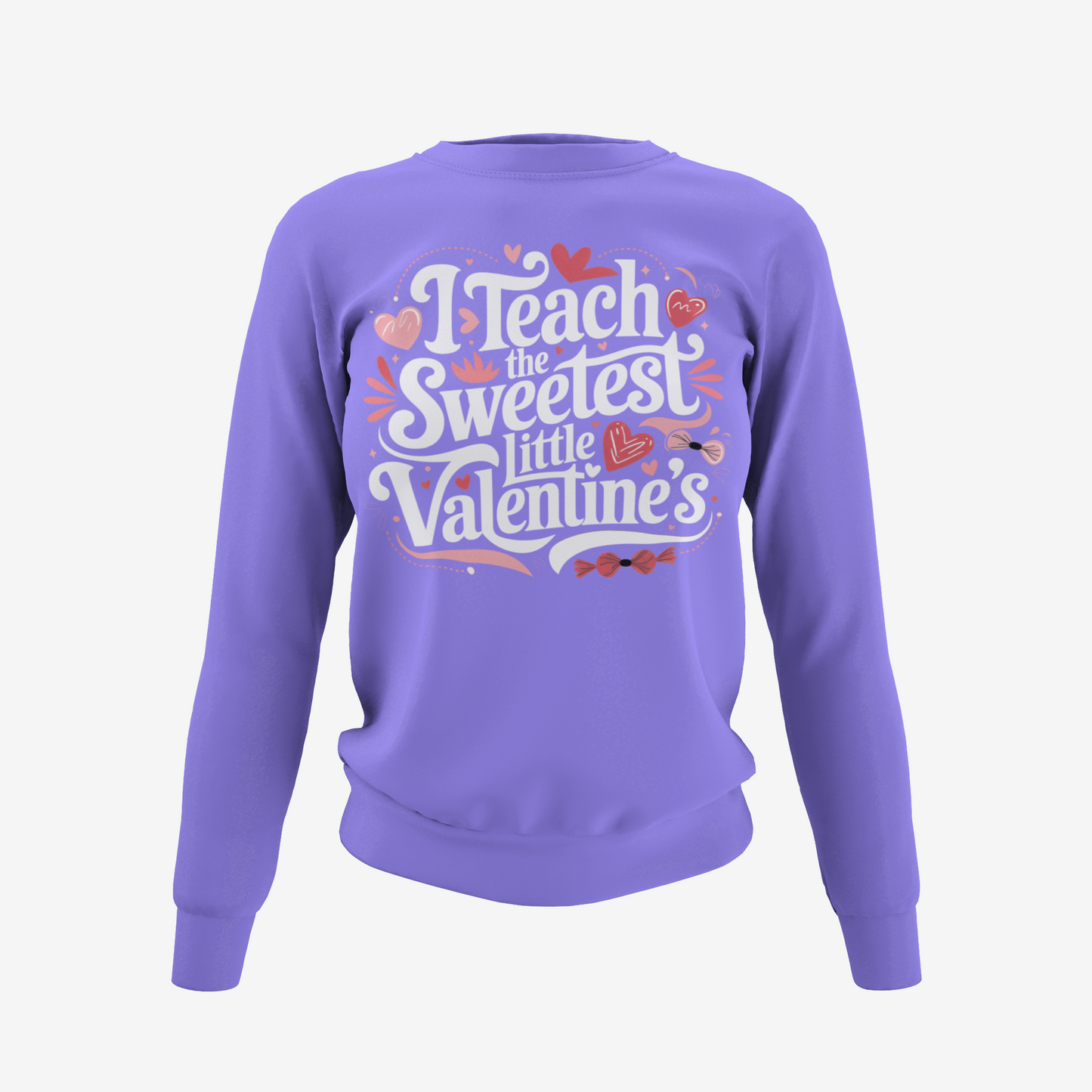 I Teach the Sweetest Valentine's T-Shirt, Hoodie & Sweater