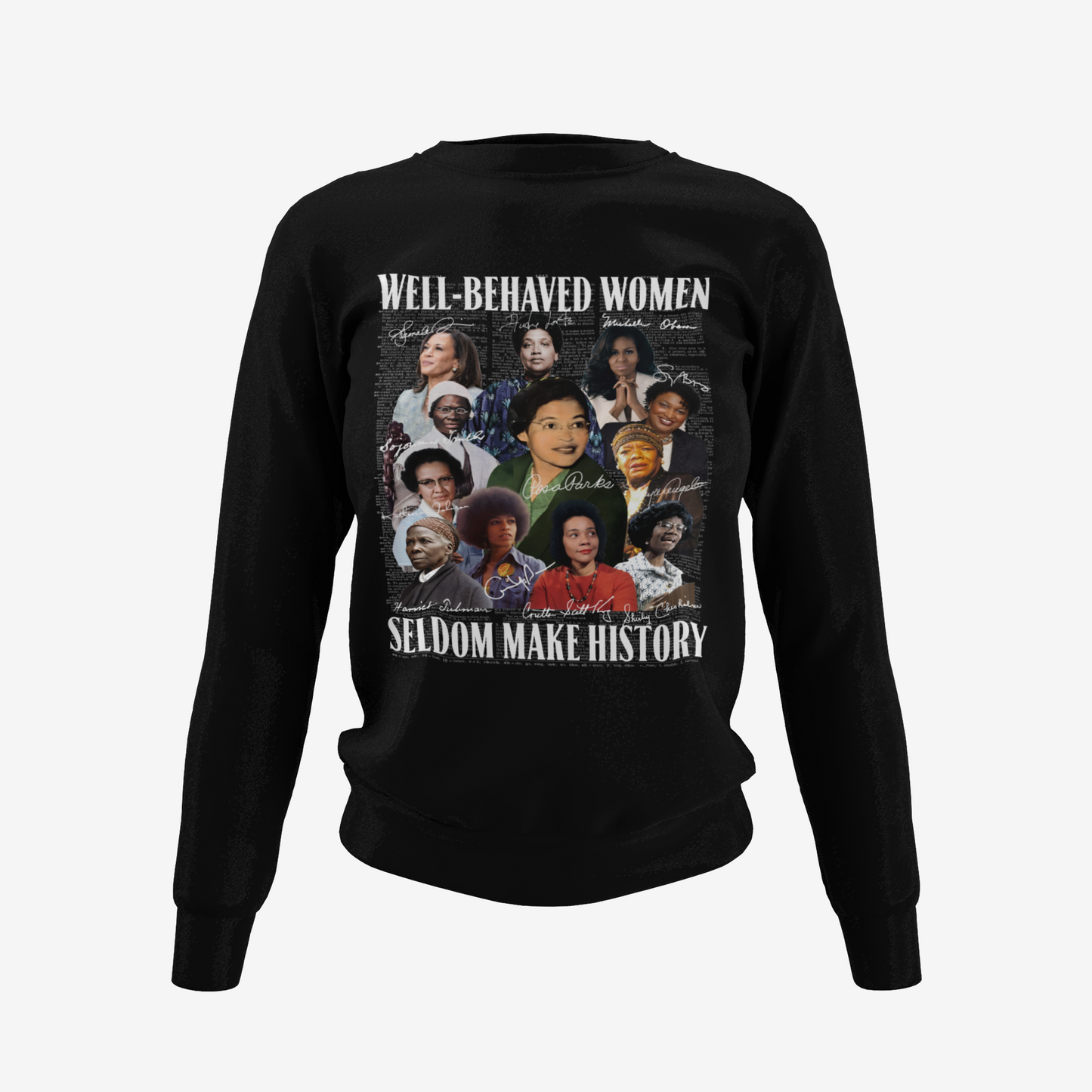 Well-Behaved Women T-Shirt, Hoodie & Sweater