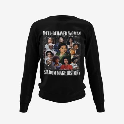 Well-Behaved Women T-Shirt, Hoodie & Sweater
