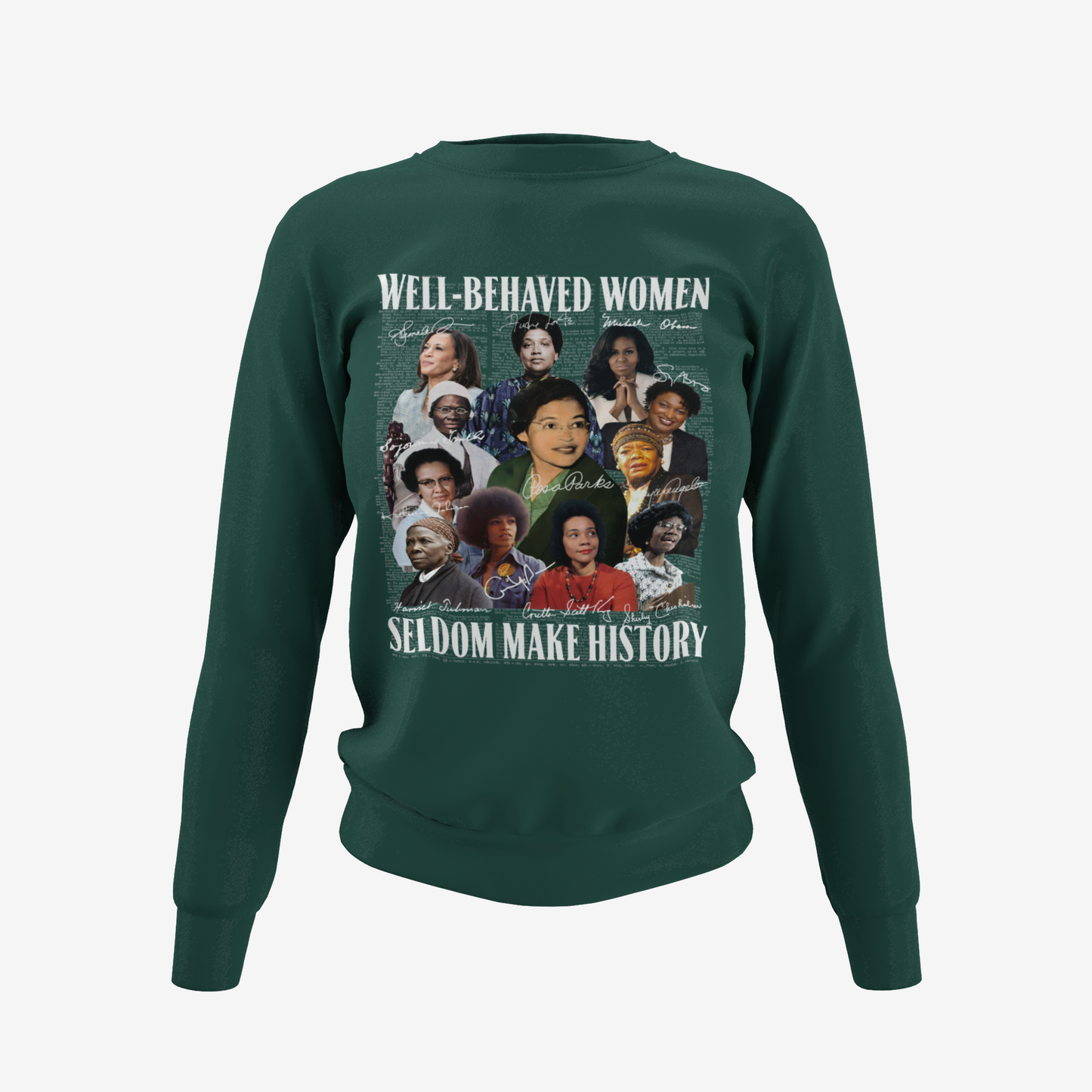 Well-Behaved Women T-Shirt, Hoodie & Sweater
