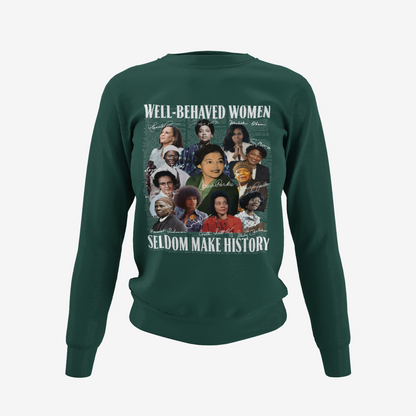 Well-Behaved Women T-Shirt, Hoodie & Sweater