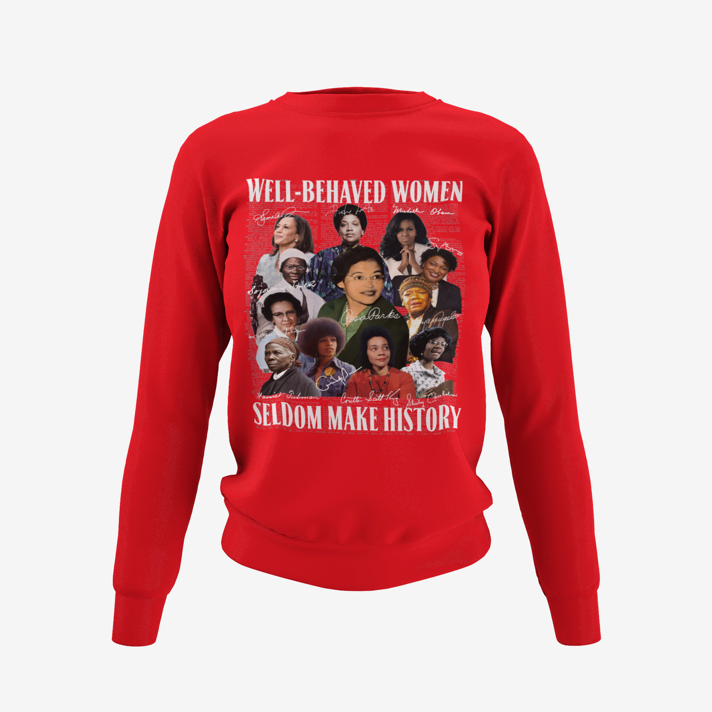 Well-Behaved Women T-Shirt, Hoodie & Sweater