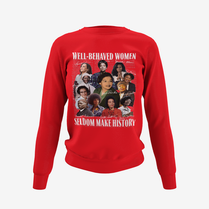 Well-Behaved Women T-Shirt, Hoodie & Sweater