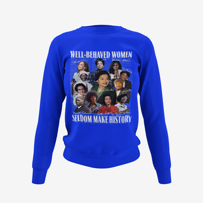 Well-Behaved Women T-Shirt, Hoodie & Sweater