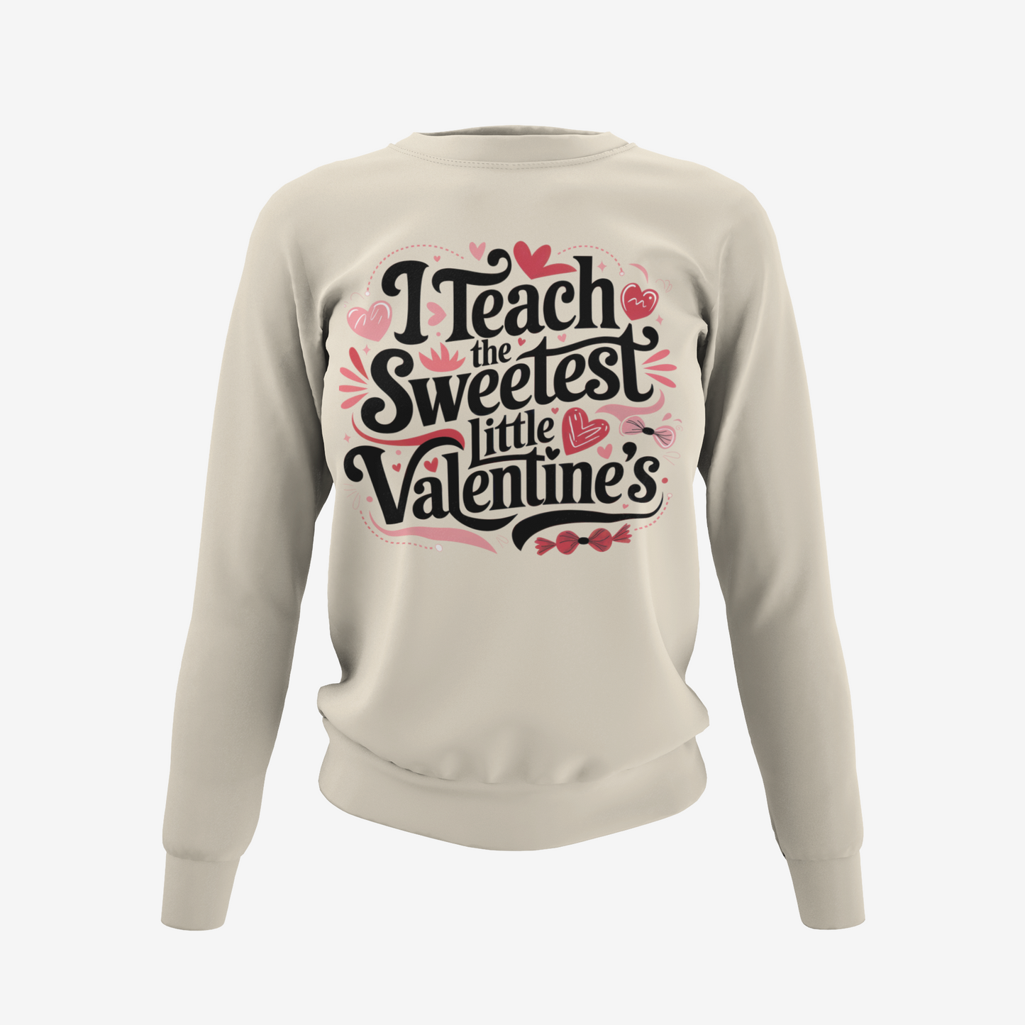I Teach the Sweetest Valentine's T-Shirt, Hoodie & Sweater
