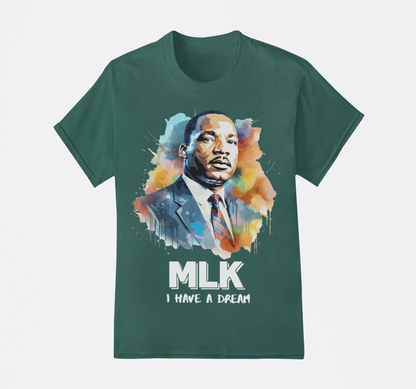 I have A Dream - Dr. Martin Luther King T-Shirt, Hoodie & Sweater