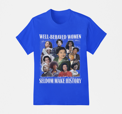 Well-Behaved Women T-Shirt, Hoodie & Sweater