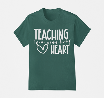 Teaching Is A Work of Heart Teacher T-shirt