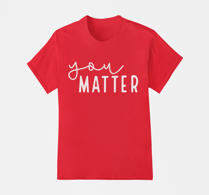 You Matter!